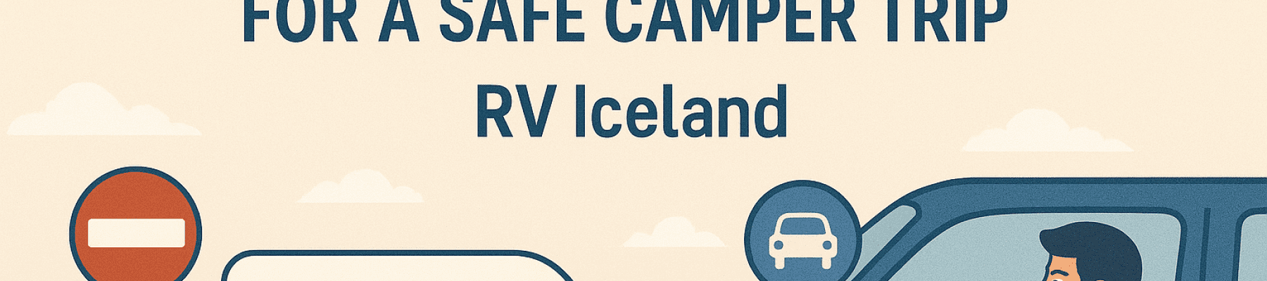 Driving in Iceland: Essential Rules & Tips for a Safe Camper Trip
