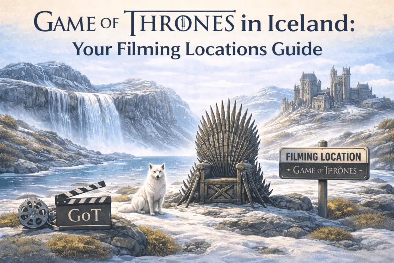 Game of Thrones in Iceland: Your Filming Locations Guide