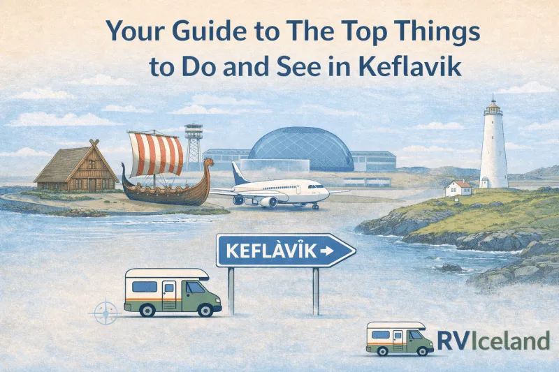 Your Guide to The Top Things to Do and See in Keflavik